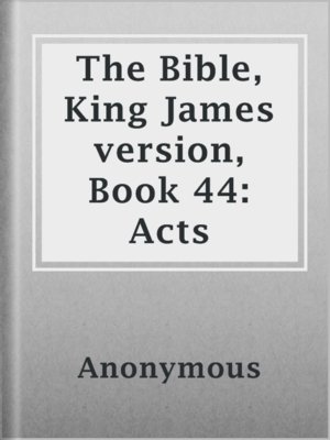 cover image of The Bible, King James version, Book 44: Acts